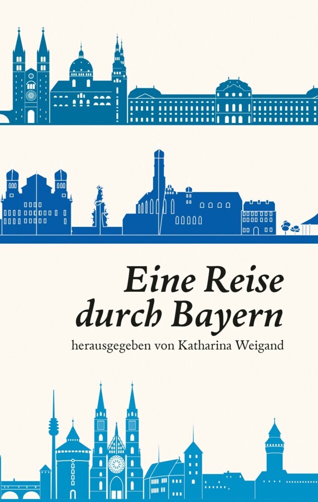 Eine Reise durch Bayern Bavaristische Ringvorlesung  