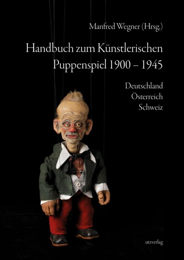 Handbuch zum Künstlerischen Puppenspiel 1900-1945 Sachbuch  