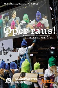 Oper raus! Thurnauer Schriften zum Musiktheater  