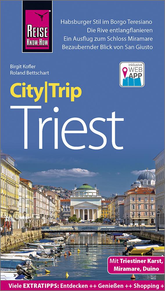 Reise Know-How CityTrip Triest Reiseführer mit Stadtplan und kostenloser Web-App. Kartoniert.