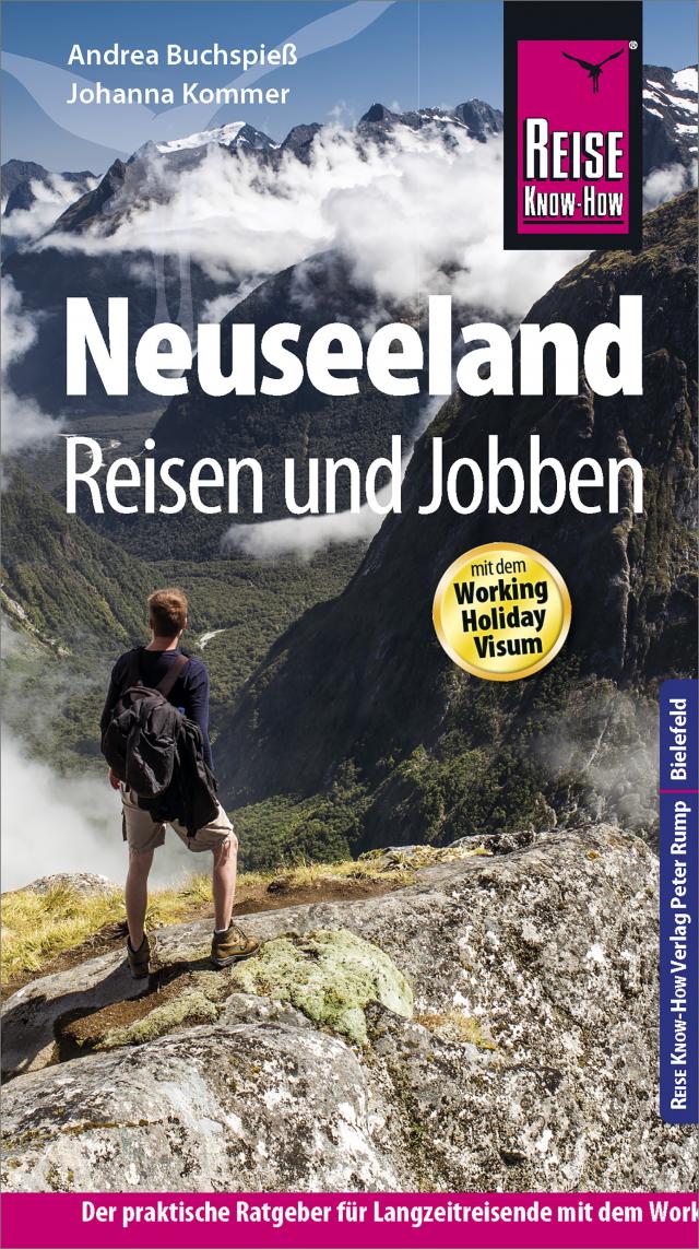 Reise Know-How Reiseführer Neuseeland - Reisen & Jobben mit dem Working Holiday Visum Reiseführer  