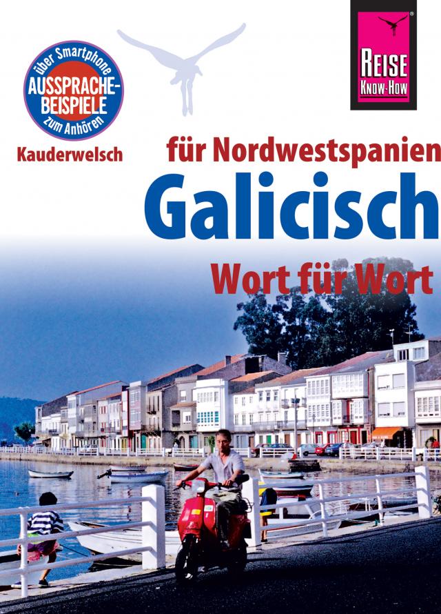 Reise Know-How Sprachführer Galicisch - Wort für Wort: Kauderwelsch-Band 103