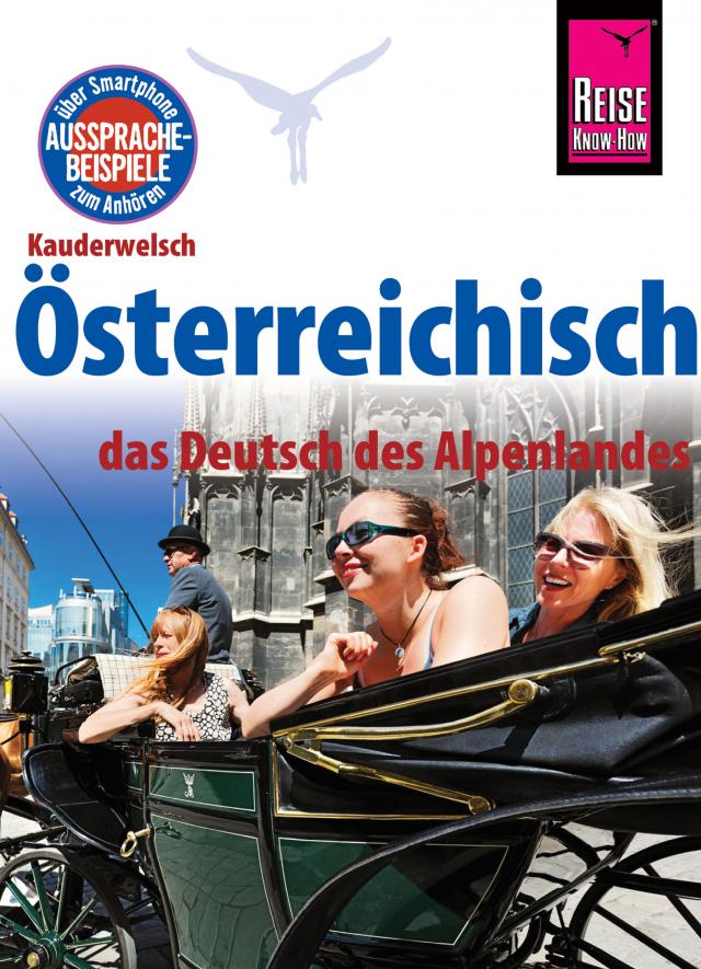 Reise Know-How Sprachführer Österreichisch - das Deutsch des Alpenlandes: Kauderwelsch-Band 229 Kauderwelsch  