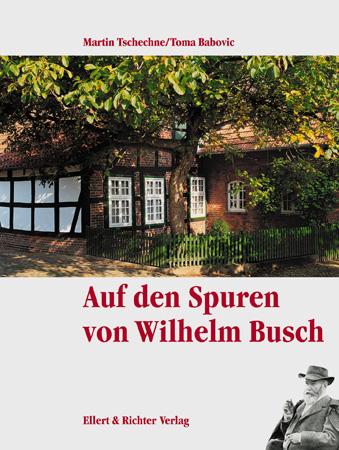 Auf den Spuren von Wilhelm Busch
