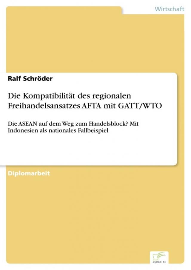 Die Kompatibilität des regionalen Freihandelsansatzes AFTA mit GATT/WTO