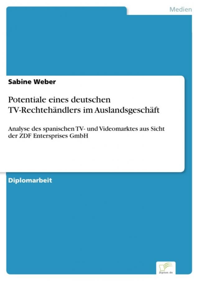Potentiale eines deutschen TV-Rechtehändlers im Auslandsgeschäft