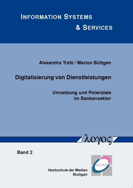 Digitalisierung von Dienstleistungen. Umsetzung und Potenziale im Bankensektor