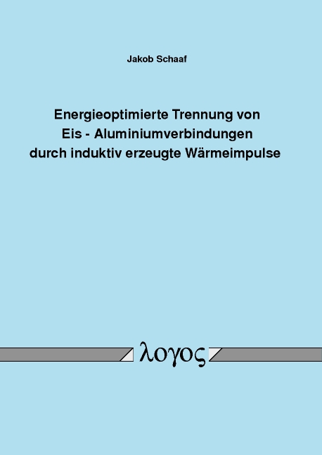 Energieoptimierte Trennung von Eis - Aluminiumverbindungen durch induktiv erzeugte Wärmeimpulse