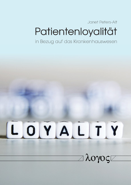 Patientenloyalität in Bezug auf das Krankenhauswesen