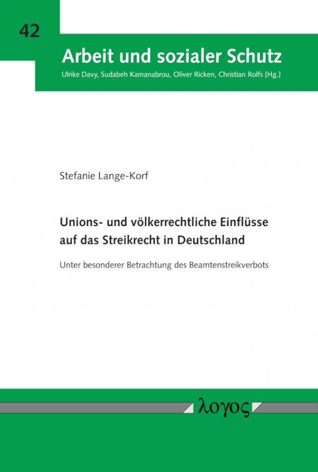 Unions- und völkerrechtliche Einflüsse auf das Streikrecht in Deutschland