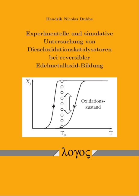 Experimentelle und simulative Untersuchung von Dieseloxidationskatalysatoren bei reversibler Edelmetalloxid-Bildung