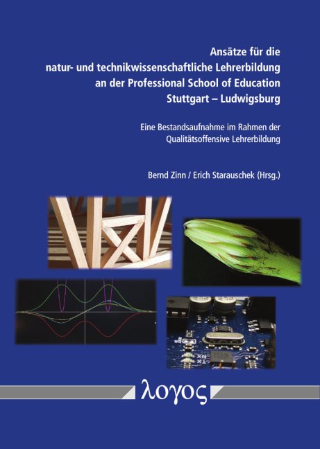 Ansätze für die natur- und technikwissenschaftliche Lehrerbildung an der Professional School of Education Stuttgart -- Ludwigsburg