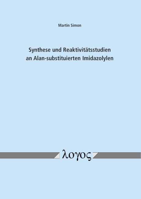 Synthese und Reaktivitätsstudien an Alan-substituierten Imidazolylen