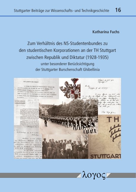 Zum Verhältnis des NS-Studentenbundes zu den studentischen Korporationen an der TH Stuttgart zwischen Republik und Diktatur (1928-1935)
