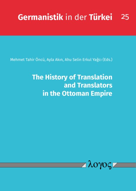 The History of Translation and Translators in the Ottoman Empire