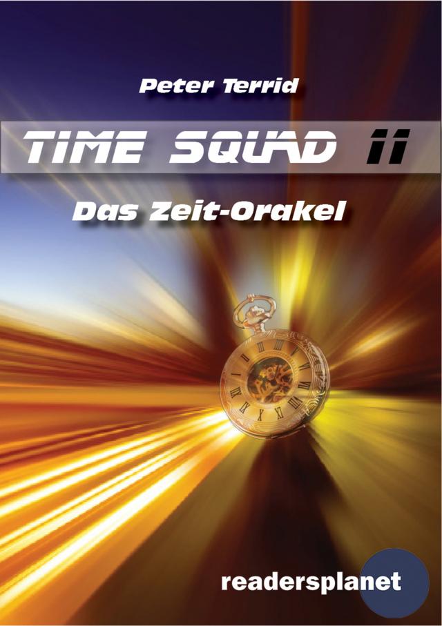 Time Squad 11: Das Zeit-Orakel