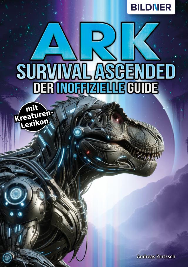 ARK Survival Asced - Der inoffizielle Guide