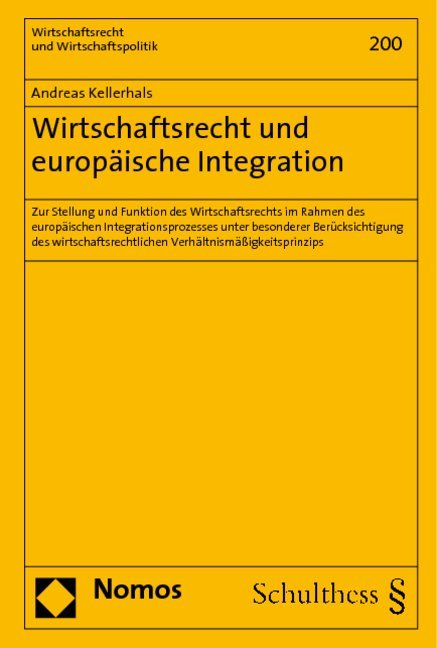 Wirtschaftsrecht und europäische Integration