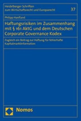 Haftungsrisiken im Zusammenhang mit 161 AktG und dem Deutschen Coporate Governance Kodex