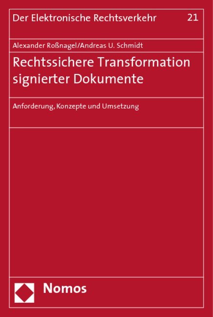 Rechtssichere Transformation signierter Dokumente