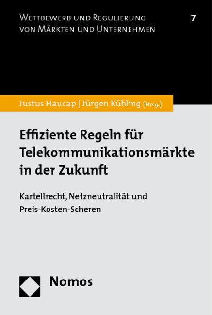 Effiziente Regeln für Telekommunikationsmärkte in der Zukunft