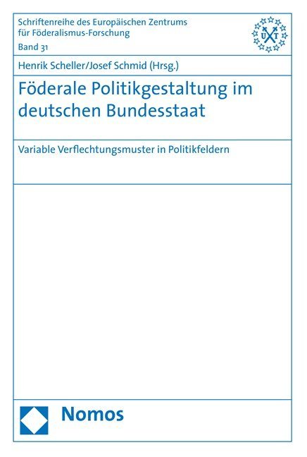Föderale Politikgestaltung im deutschen Bundesstaat