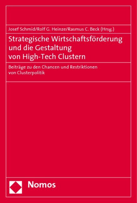 Strategische Wirtschaftsförderung und die Gestaltung von High-Tech Clustern