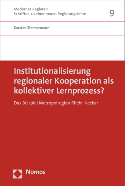 Institutionalisierung regionaler Kooperation als kollektiver Lernprozess?