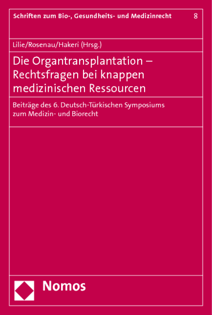 Die Organtransplantation - Rechtsfragen bei knappen medizinischen Ressourcen