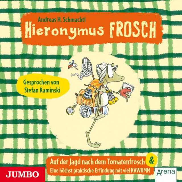 Hieronymus Frosch - Auf der Jagd nach dem Tomatenfrosch, 1 Audio-CD