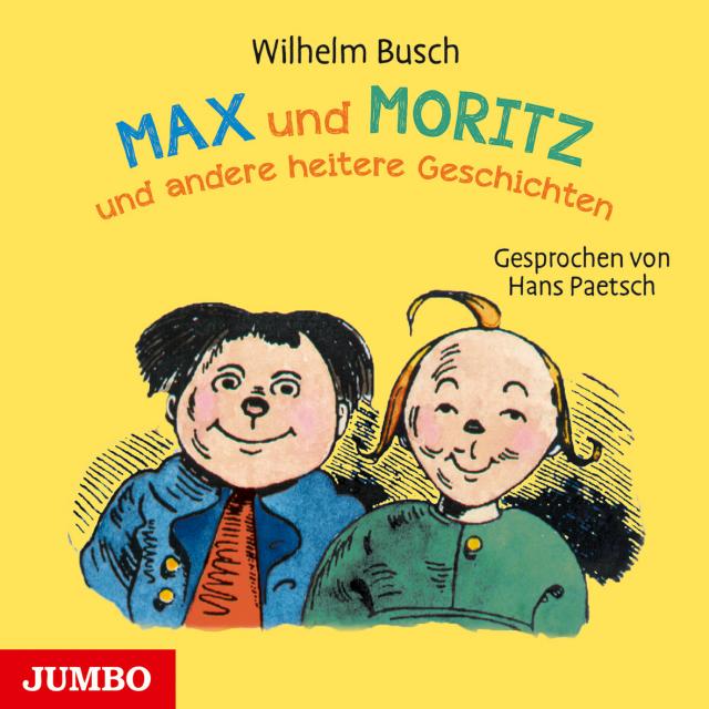 Max und Moritz und andere heitere Geschichten, 1 Audio-CD
