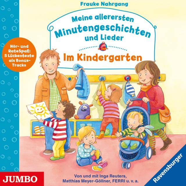 Meine allerersten Minutengeschichten und Lieder, 1 Audio-CD Im Kindergarten, Lesung. CD Standard Audio Format. 40 Min.. CD-ROM, Audio-CD.