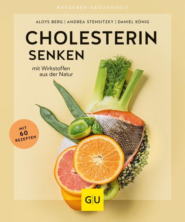 Cholesterin senken mit Wirkstoffen aus der Natur. 05.08.2019. Paperback / softback.