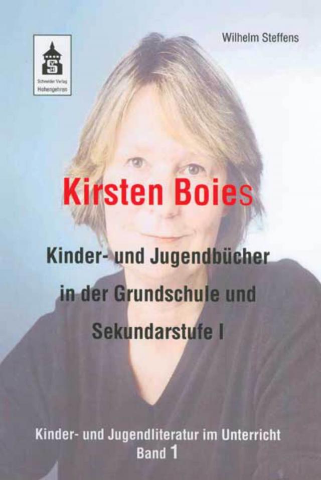 Kirsten Boies Kinder- und Jugendbücher in der Grundschule und Sekundarstufe I