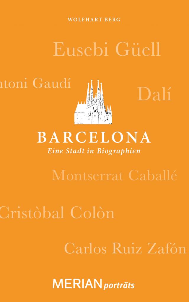 Barcelona. Eine Stadt in Biographien