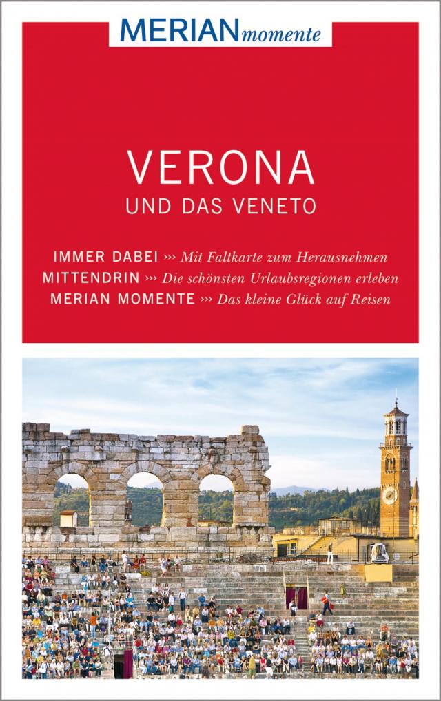 MERIAN momente Reiseführer Verona und das Veneto MERIAN momente Reiseführer  