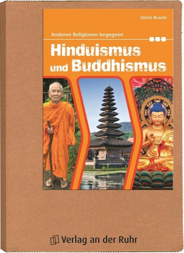 Hinduismus und Buddhismus Reihe: Anderen Religionen begegnen