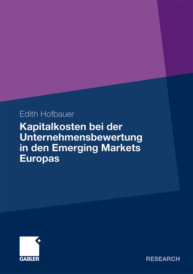Kapitalkosten bei der Unternehmensbewertung in den Emerging Markets Europas