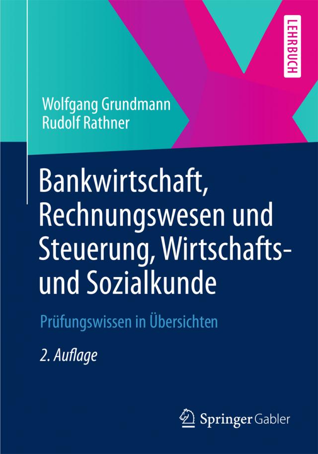 Bankwirtschaft, Rechnungswesen und Steuerung, Wirtschafts- und Sozialkunde