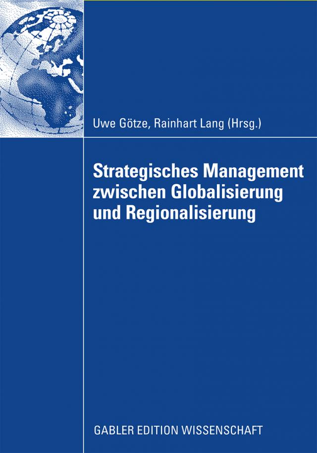 Strategisches Management zwischen Globalisierung und Regionalisierung