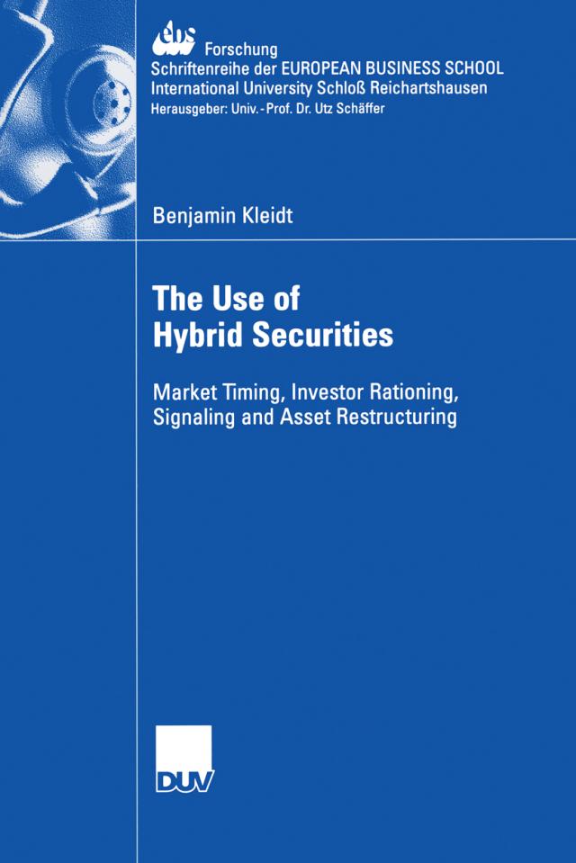 The Use of Hybrid Securities
