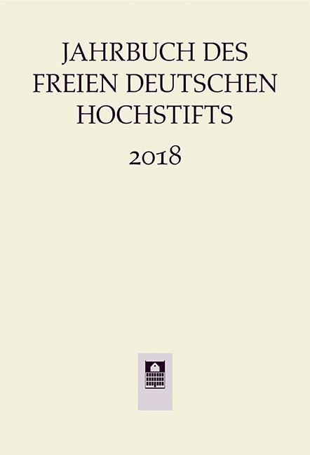 Jahrbuch des Freien Deutschen Hochstifts 2018
