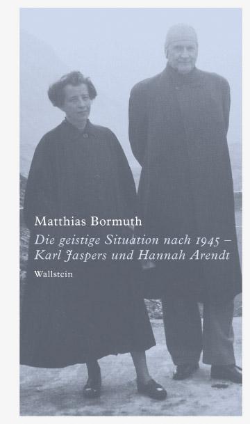 Die geistige Situation nach 1945 – Karl Jaspers und Hannah Arendt