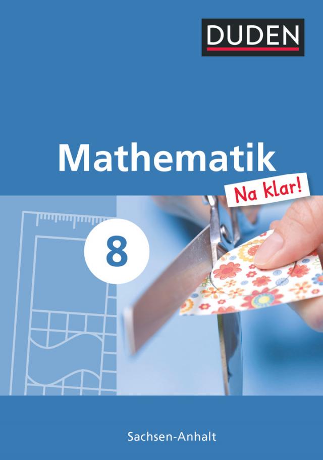 Mathematik Na klar! - Sekundarschule Sachsen-Anhalt - 8. Schuljahr