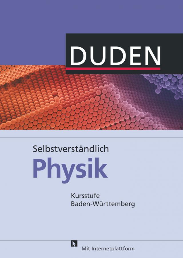 Selbstverständlich Physik - Baden-Württemberg - Kursstufe
