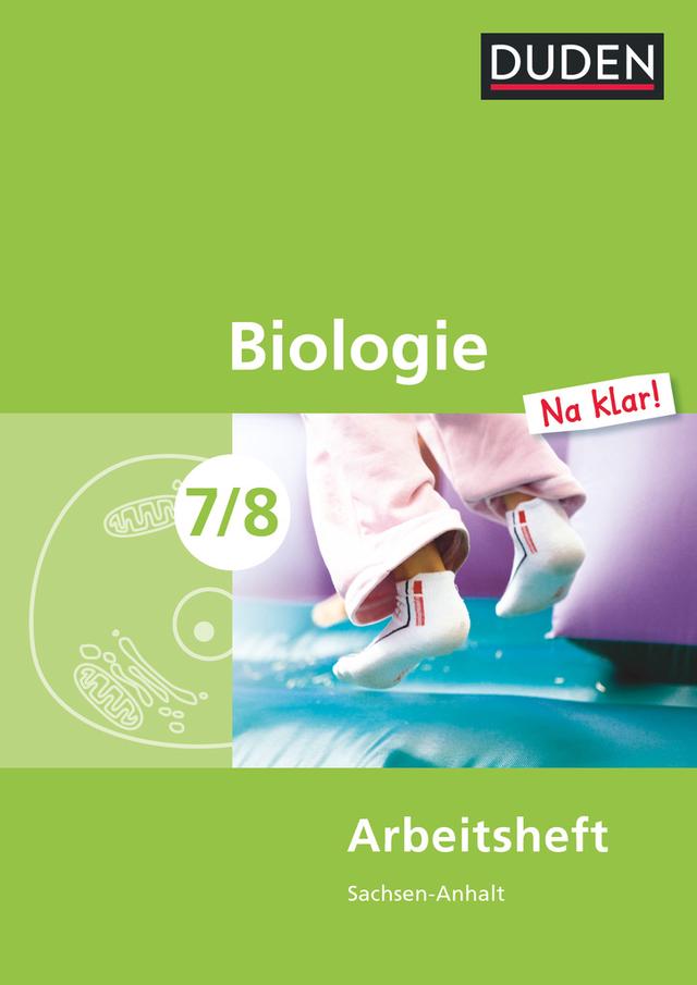 Biologie Na klar! - Sekundarschule Sachsen-Anhalt - 7./8. Schuljahr