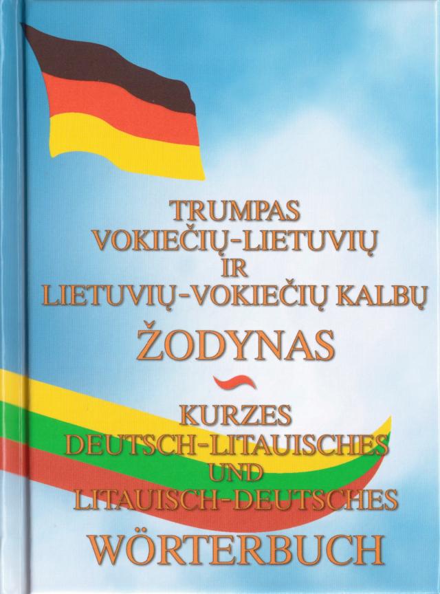 Deutsch-Litauisches/Litauisch-Deutsches Wörterbuch mit ca. 16.000 Stichwörtern