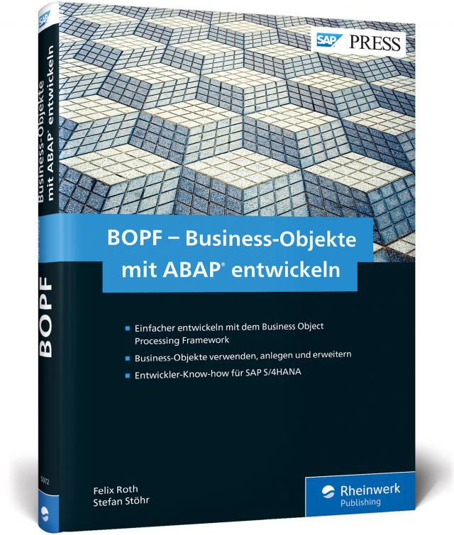 BOPF – Business-Objekte mit ABAP entwickeln
