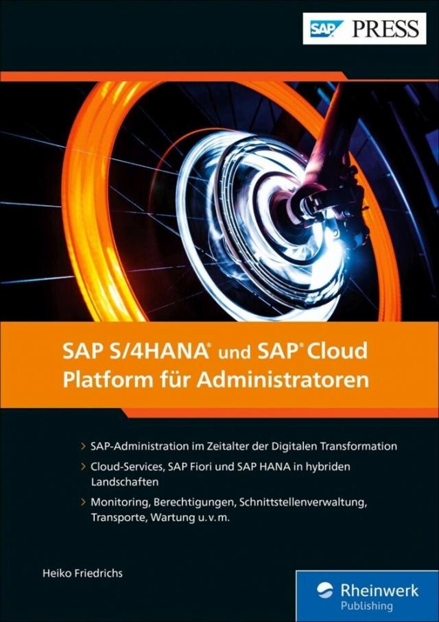 SAP S/4HANA und SAP Cloud Platform für Administratoren