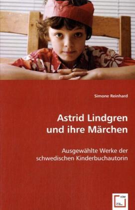 Astrid Lindgren und ihre Märchen